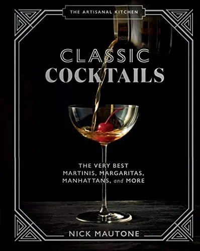 BooksThe Artisanal Kitchen: Classic Cocktails