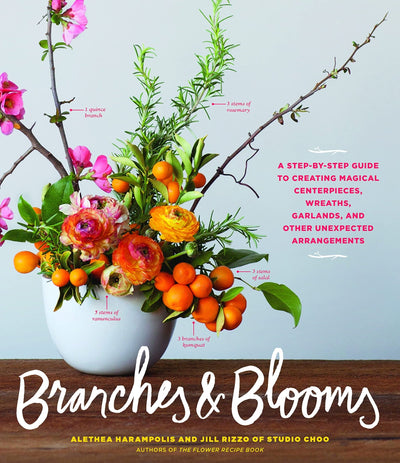 BooksBranches & Blooms: A Step-by-Step Guide to Creating Magical Centerpieces, Wreaths, Garlands, and Other Unexpected Arrangements