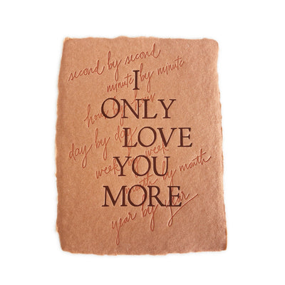CardI Only Love You More Card
