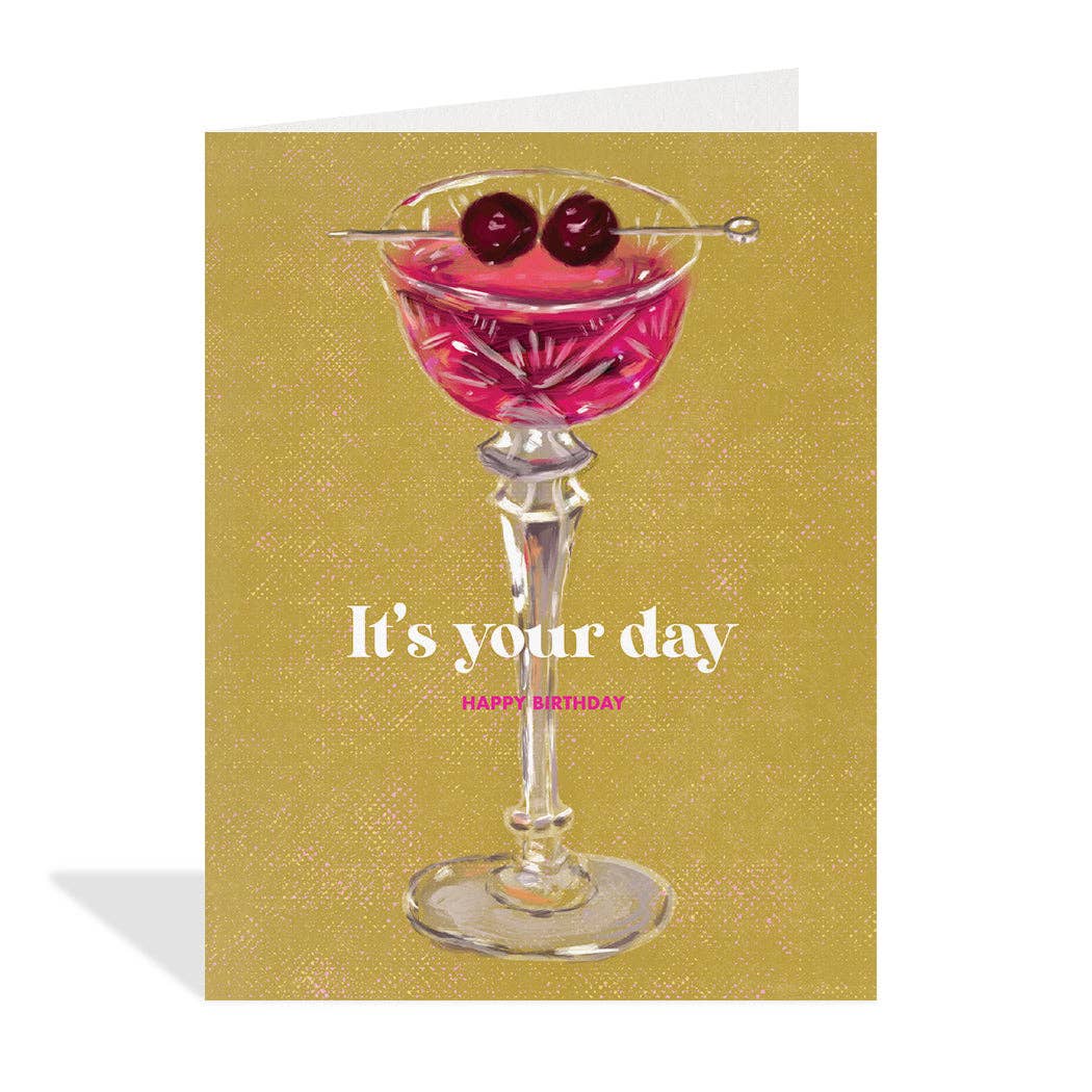 It's your day Birthday Card