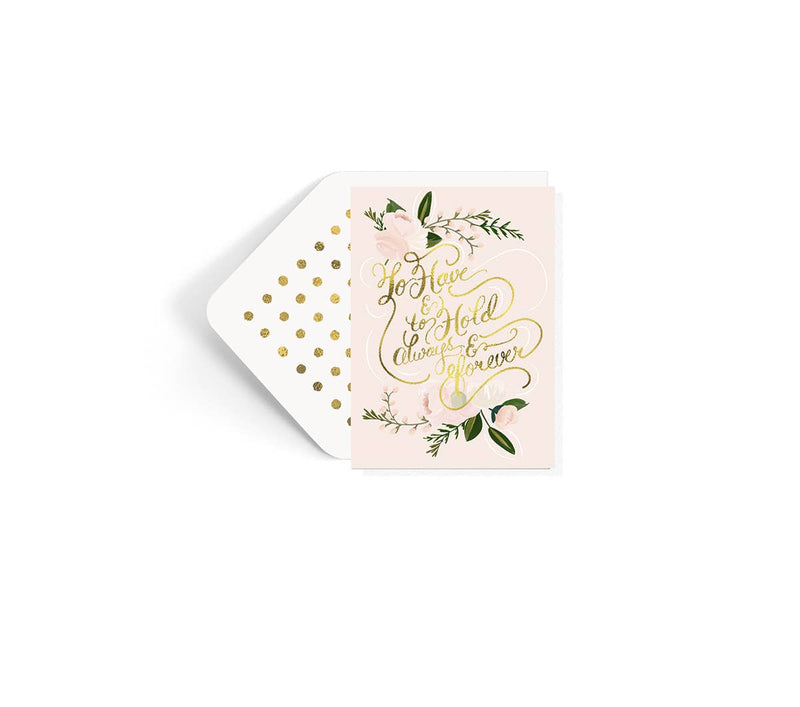 CardTo Have & To Hold Always & Forever Card